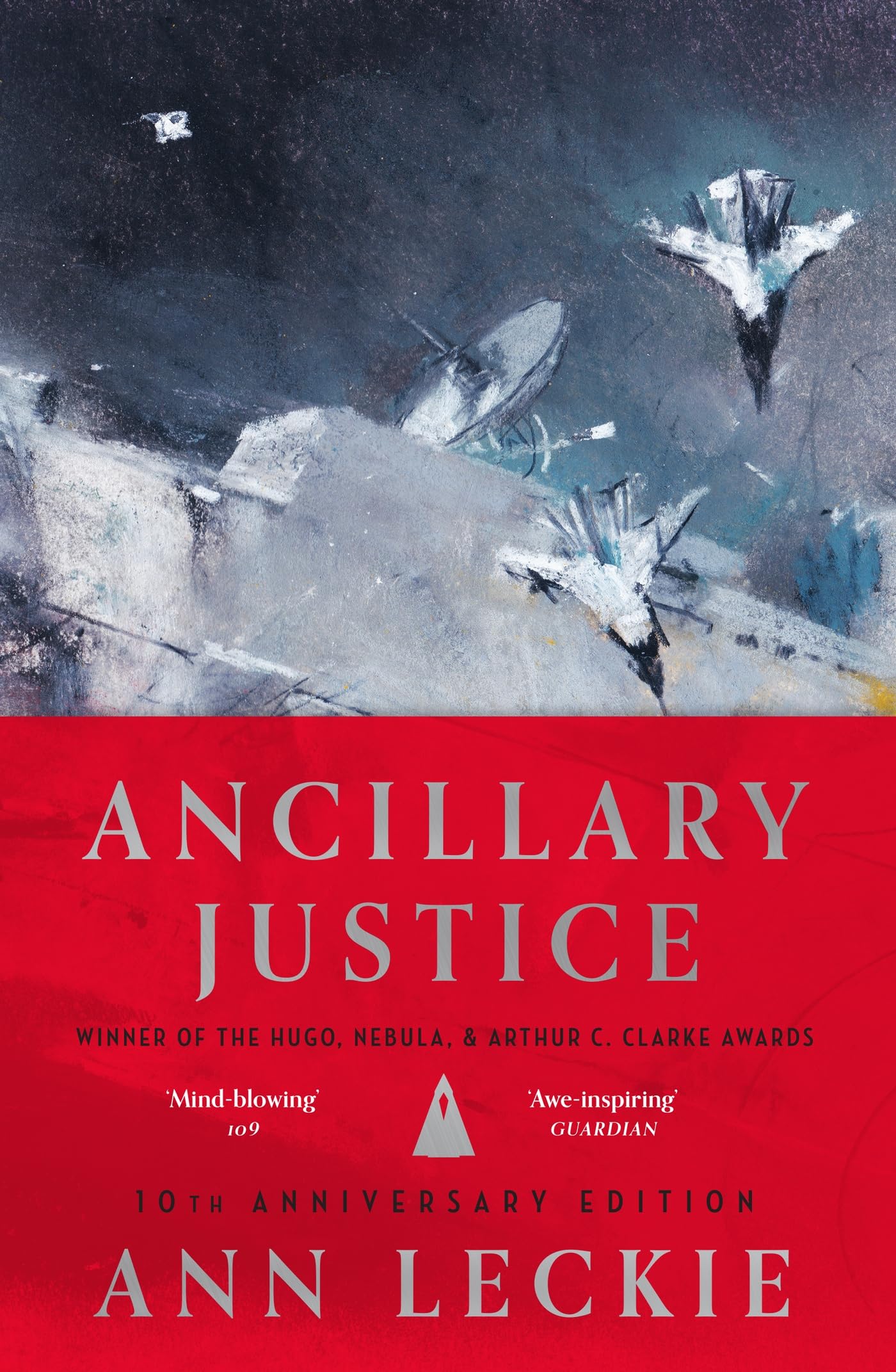 Libro: Ancillary Justice: THE HUGO, NEBULA AND ARTHUR C. CLARKE AWARD WINNER (Imperial Radch)