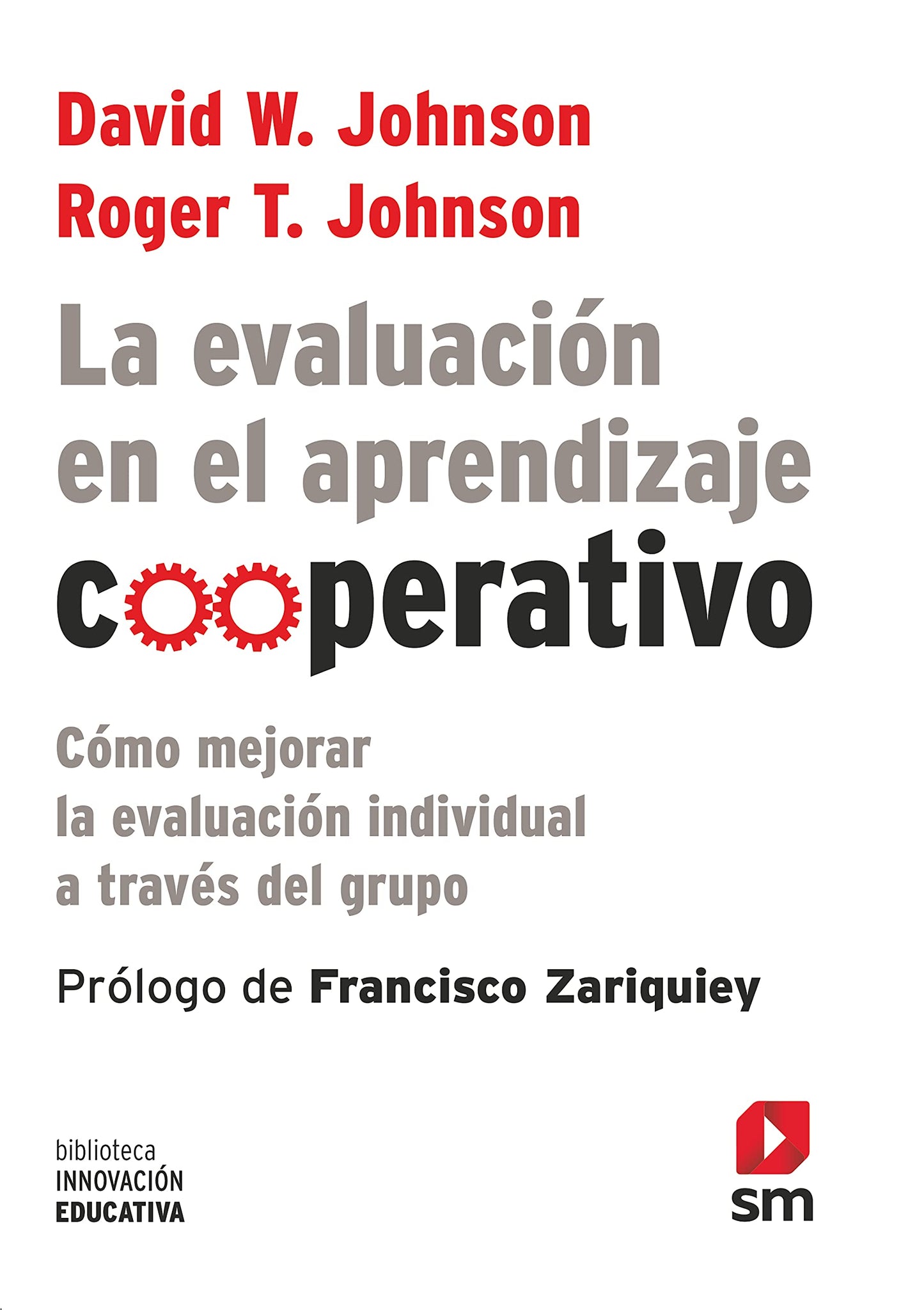 Libro: La evaluación en el aprendizaje coop: Cómo mejorar la evaluación individual a través del grupo