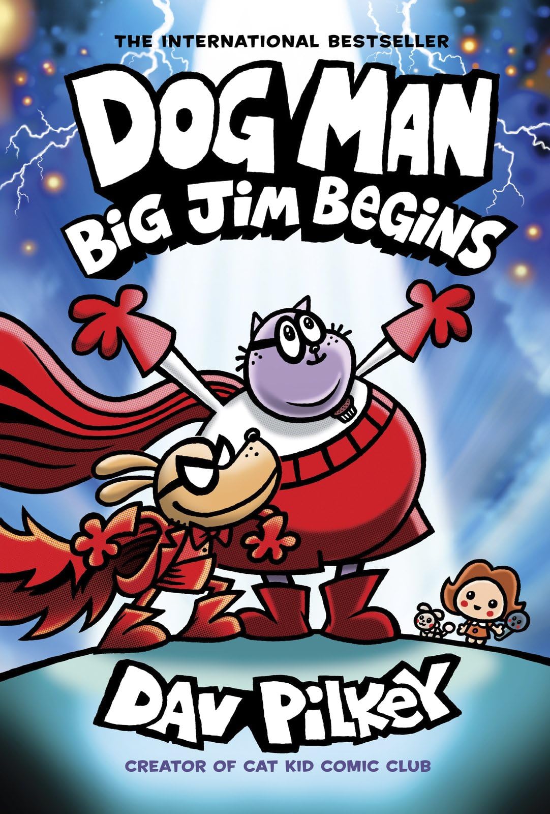 Dog Man 13: Big Jim Begins (a laugh-out-loud, full-colour book in the Number One, millions-of-copies-selling series!): A Graphic Novel: From the Creator of Captain Underpants