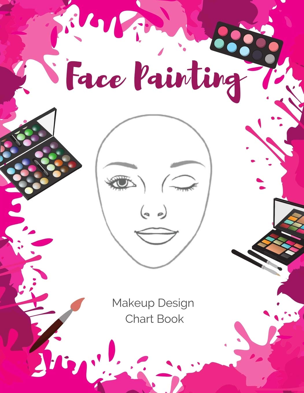 Libro: Face Painting Makeup Design Chart Book: Log and Practice Your Looks on Blank Face Charts for Professional and Amateur Face Painters