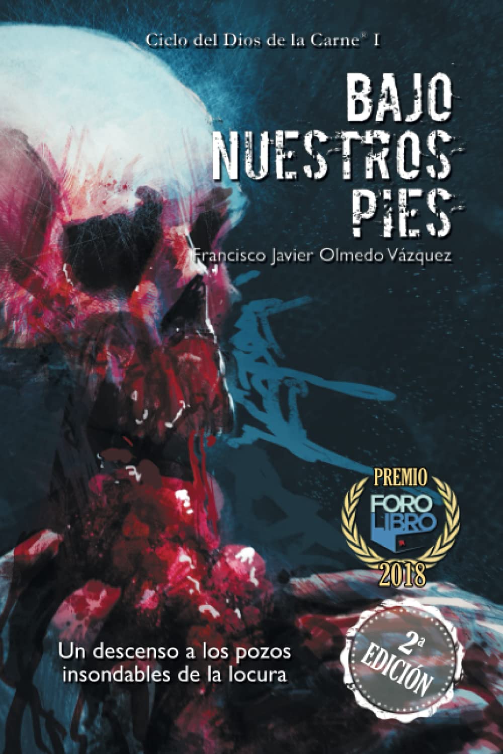 Libro: Bajo nuestros pies: 1 (CICLO DEL DIOS DE LA CARNE®)