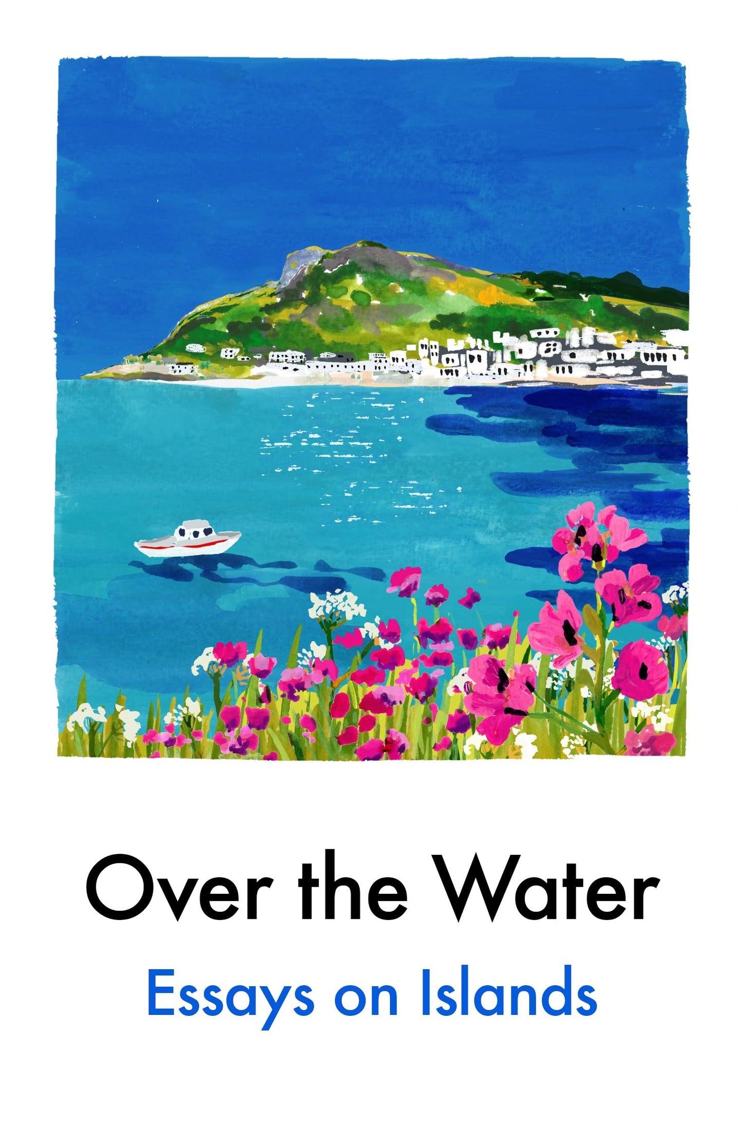 Libro: Over the Water: Essays on Islands
