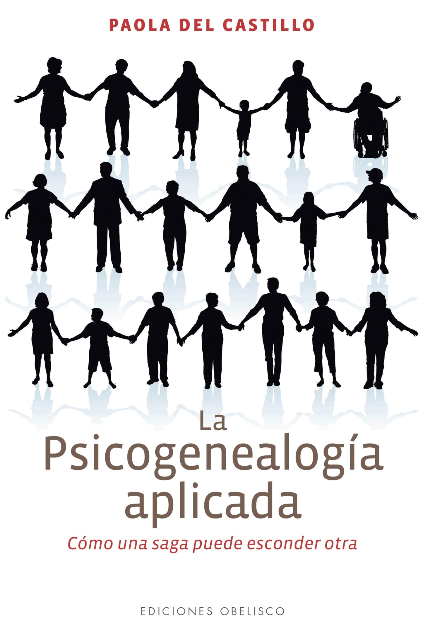 Libro: La psicogenealogía aplicada (PSICOLOGÍA)