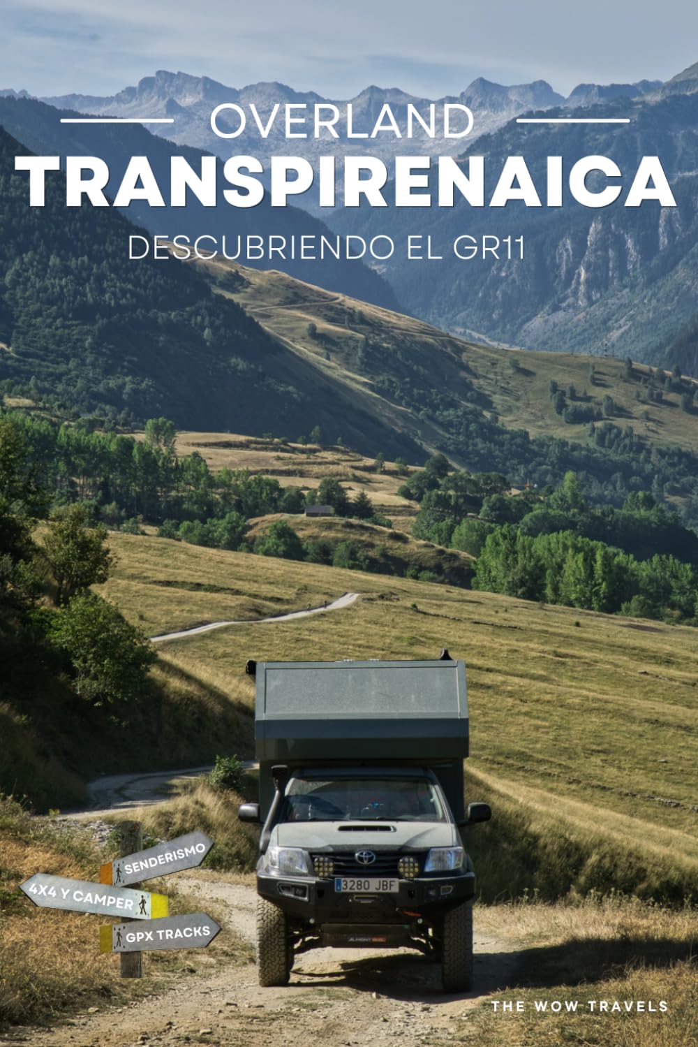 Transpirenaica Overland: Recorrer los Pirineos del Mediterráneo al Cantábrico (Grandes Viajes de Aventura en Camper)