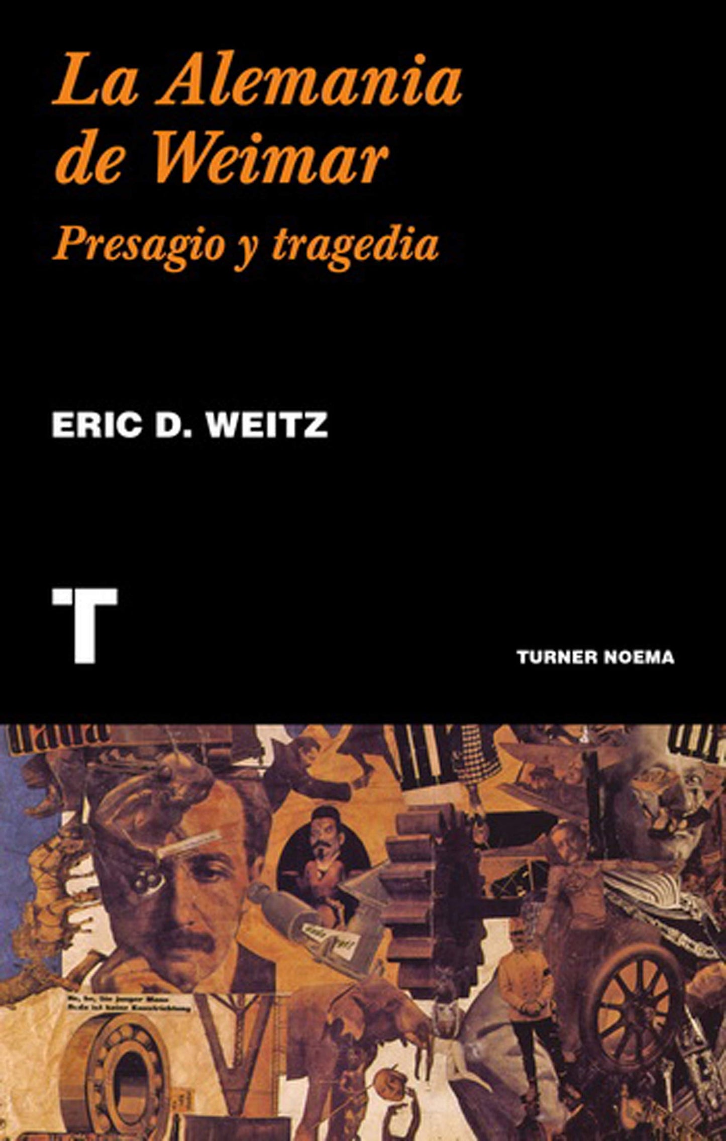 Libro: La Alemania de Weimar: Presagio y tragedia