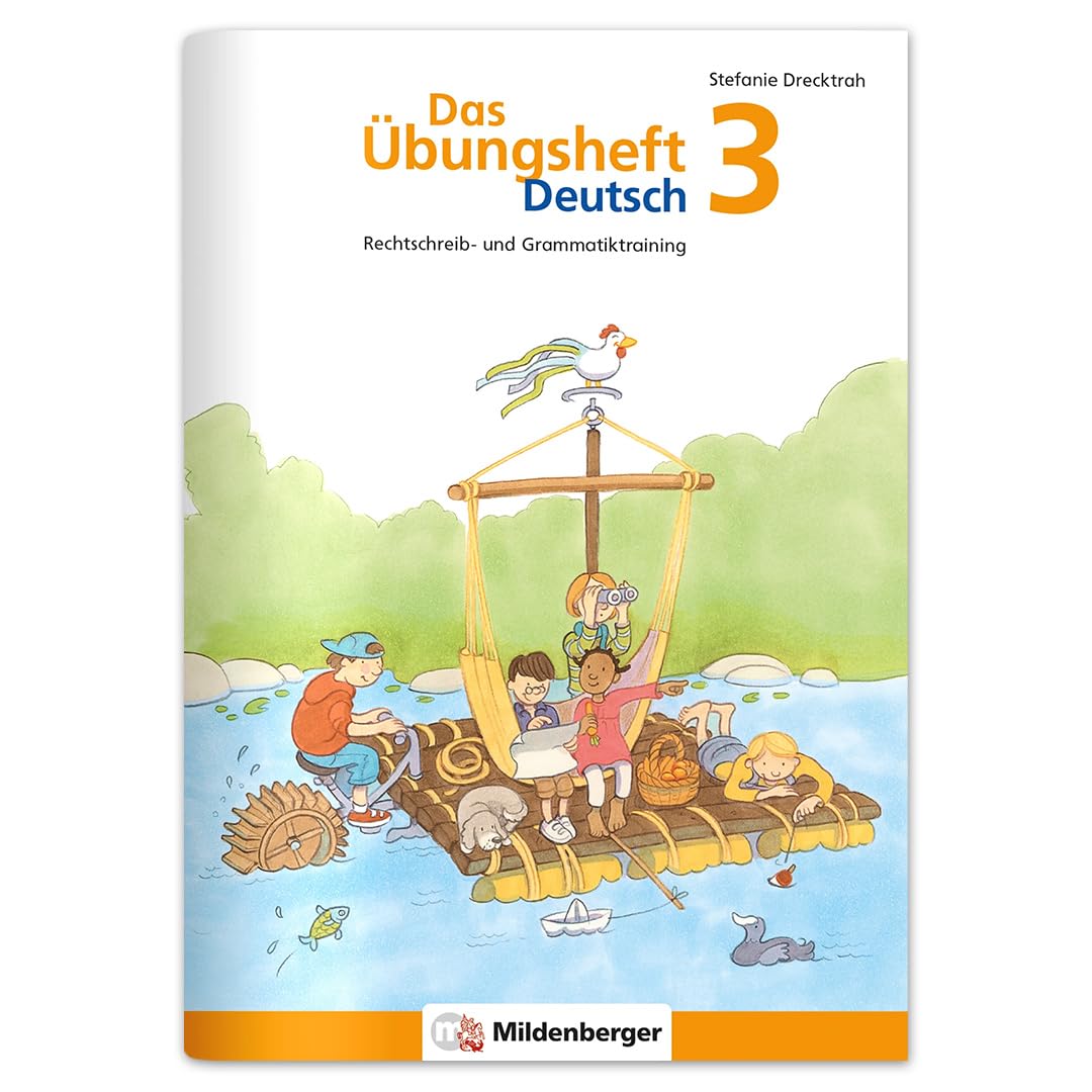 Libro: Das Übungsheft Deutsch 3: Rechtschreib- und Grammatiktraining für Klasse 1 bis 4. Mit Stickerbogen und Lösungsbeilage