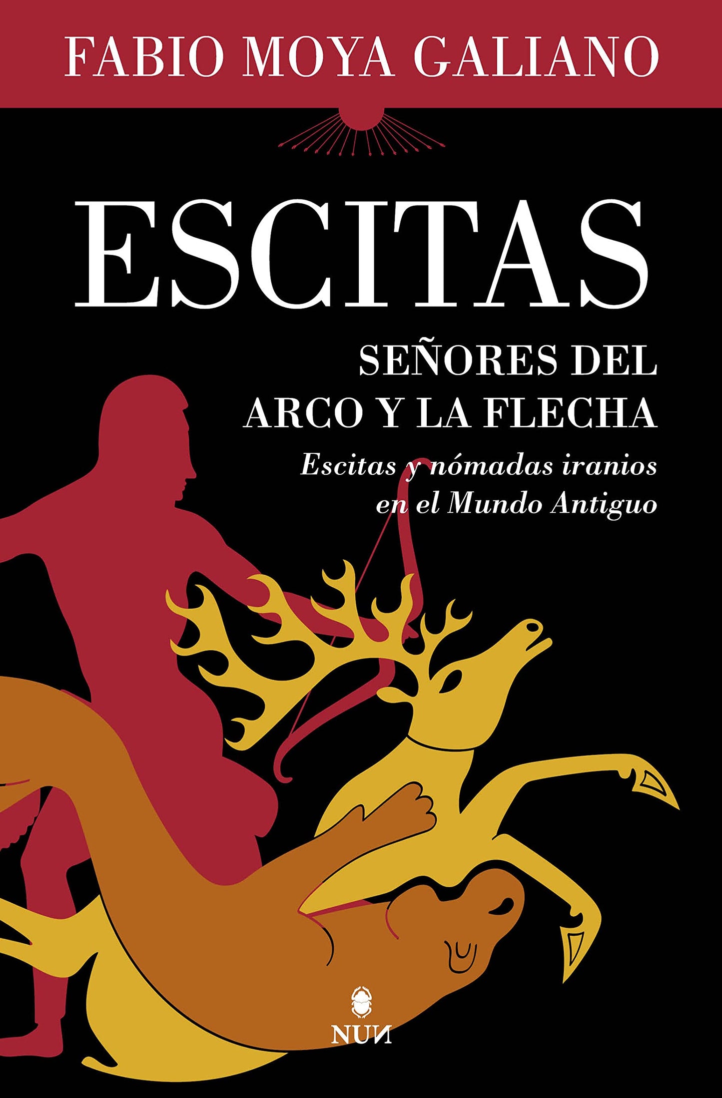 Libro: Escitas: Señores del arco y la flecha. Escitas y nómadas iranios en el Mundo Antiguo