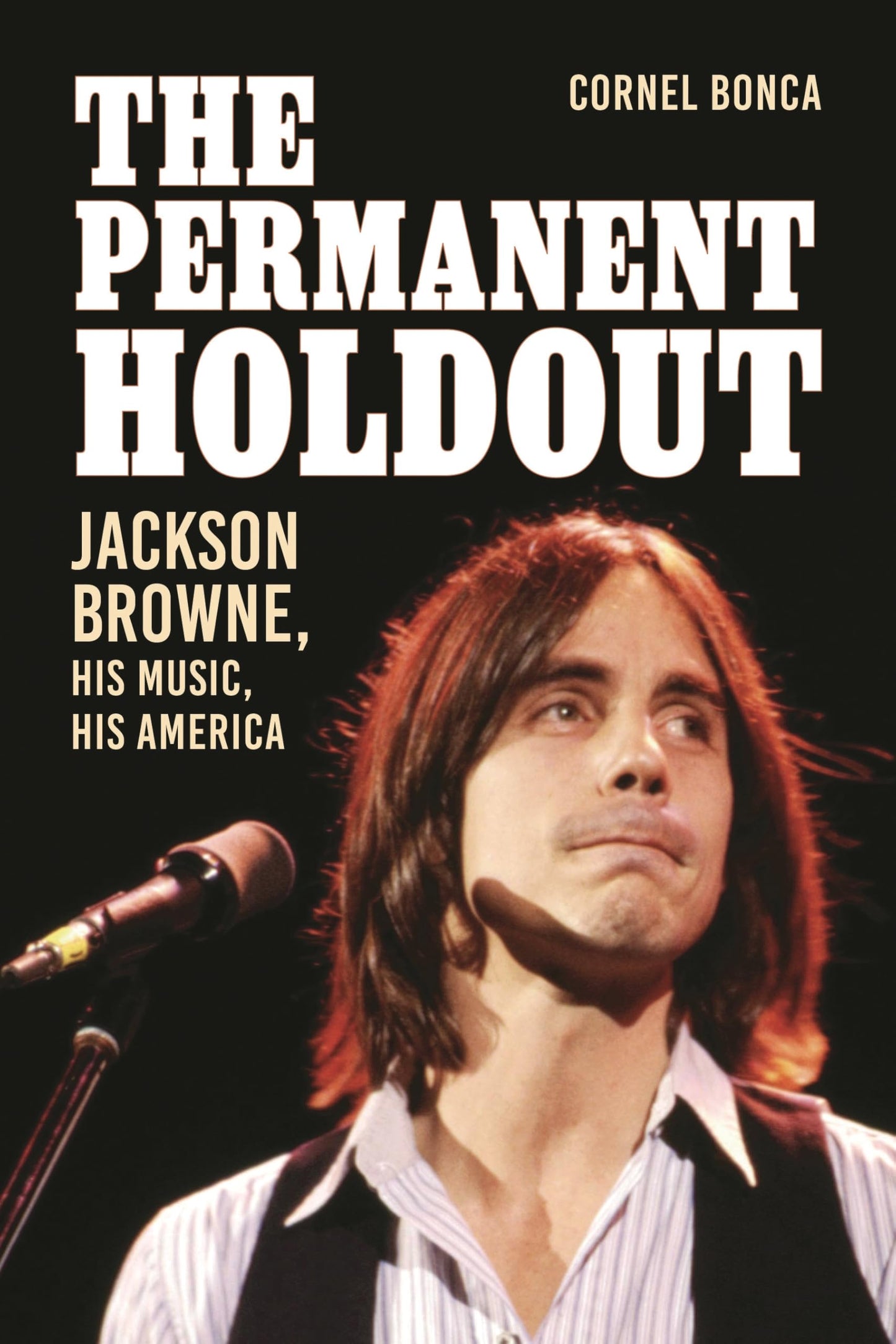 Libro: The Permanent Holdout: Jackson Browne, His Music, His America