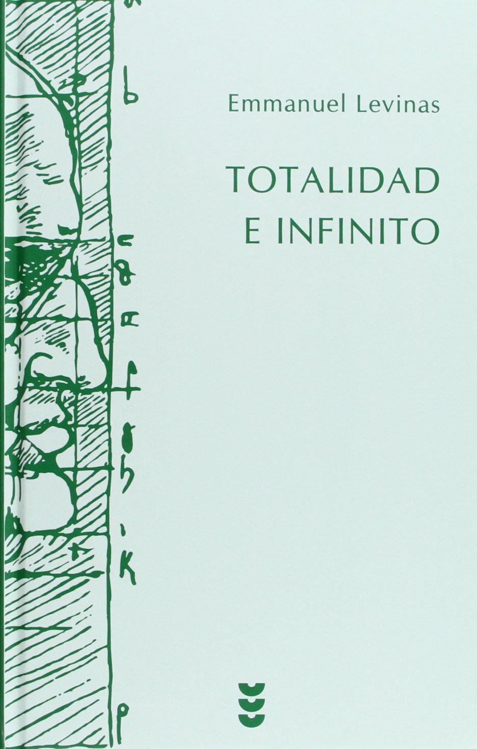 Totalidad e infinito: Ensayo sobre la exterioridad: 8 (Hermeneia)