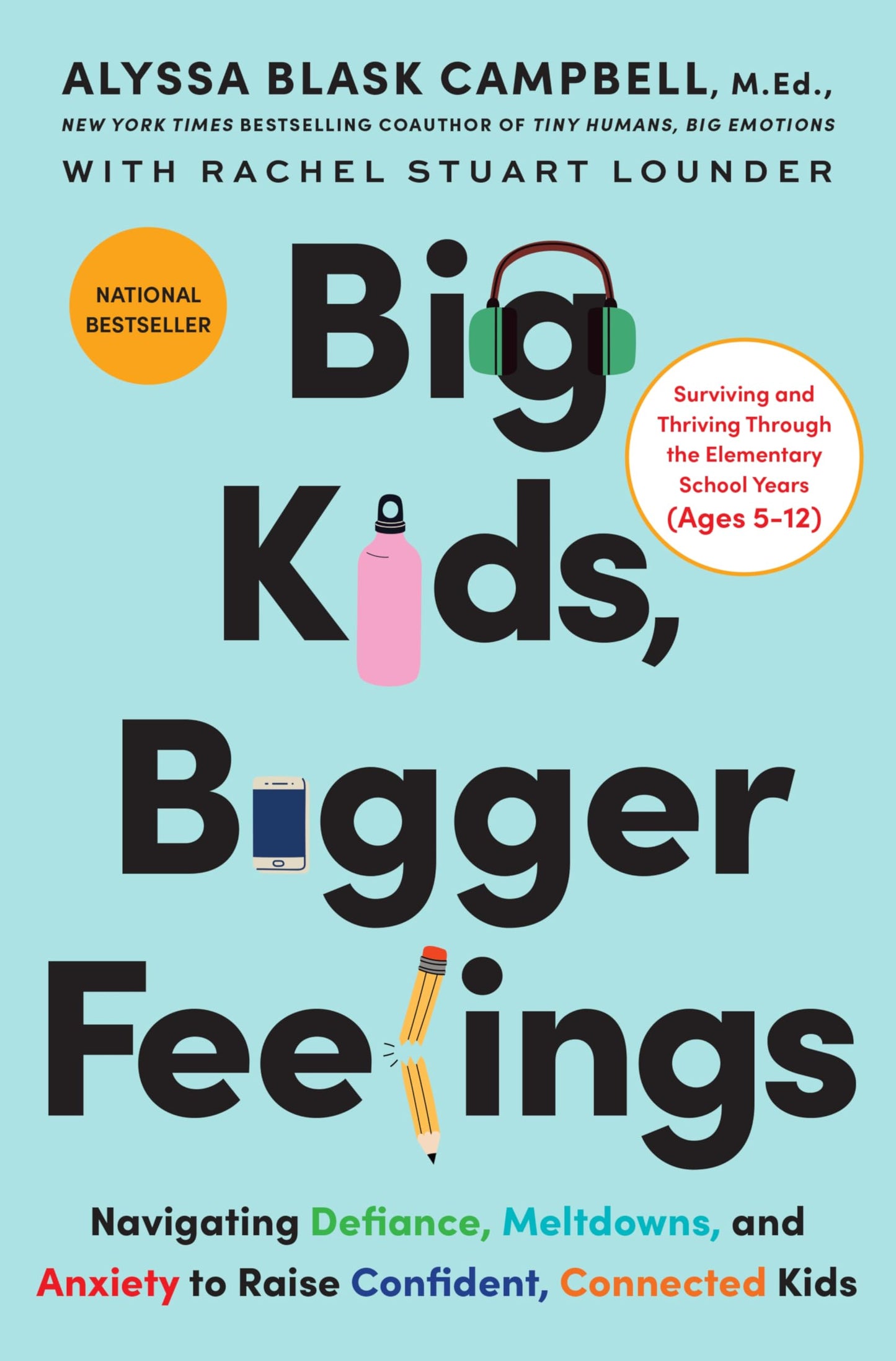 Libro: Big Kids, Bigger Feelings: Navigating Defiance, Meltdowns, and Anxiety to Raise Confident, Connected Kids – The National Bestseller on the CEP Method