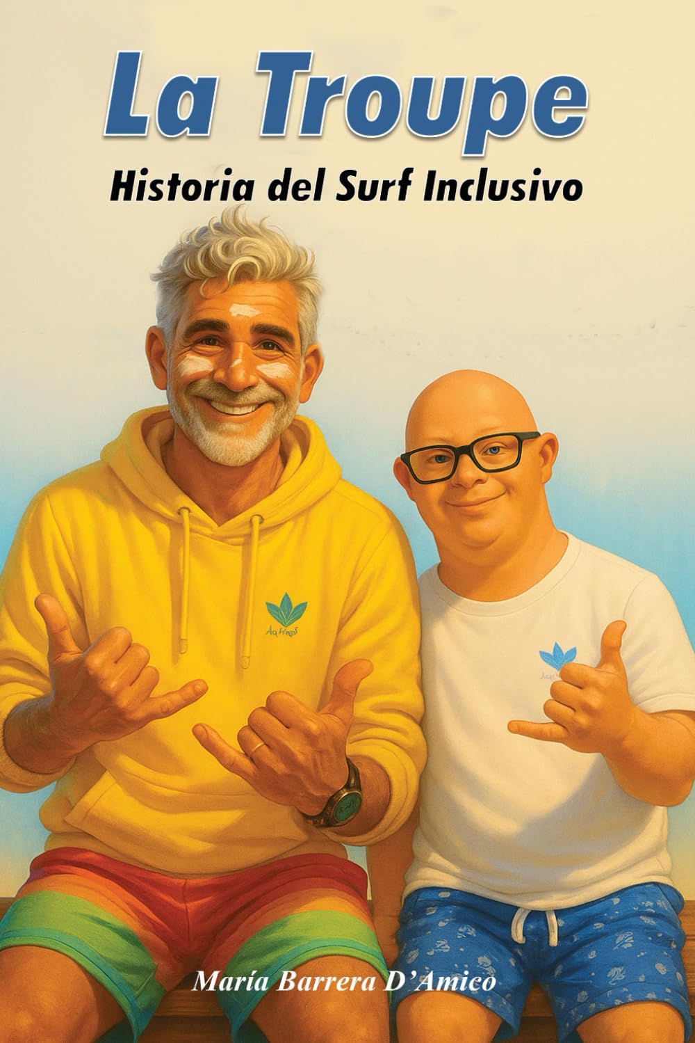 Libro: La Troupe: Historia del Surf inclusivo