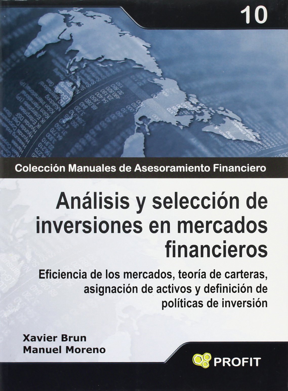 Libro: Análisis y selección de inversiones en mercados financieros: Eficiencia de los mercados, teoría de carteras, asignación de activos y definición de políticas de inversión (SIN COLECCION)