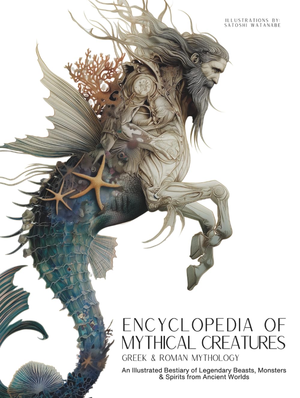 Libro: Encyclopedia of Mythical Creatures - Greek and Roman Mythology: An Illustrated Bestiary of Legendary Beasts, Monsters & Spirits from Ancient Worlds. (Mythology and Folklore)