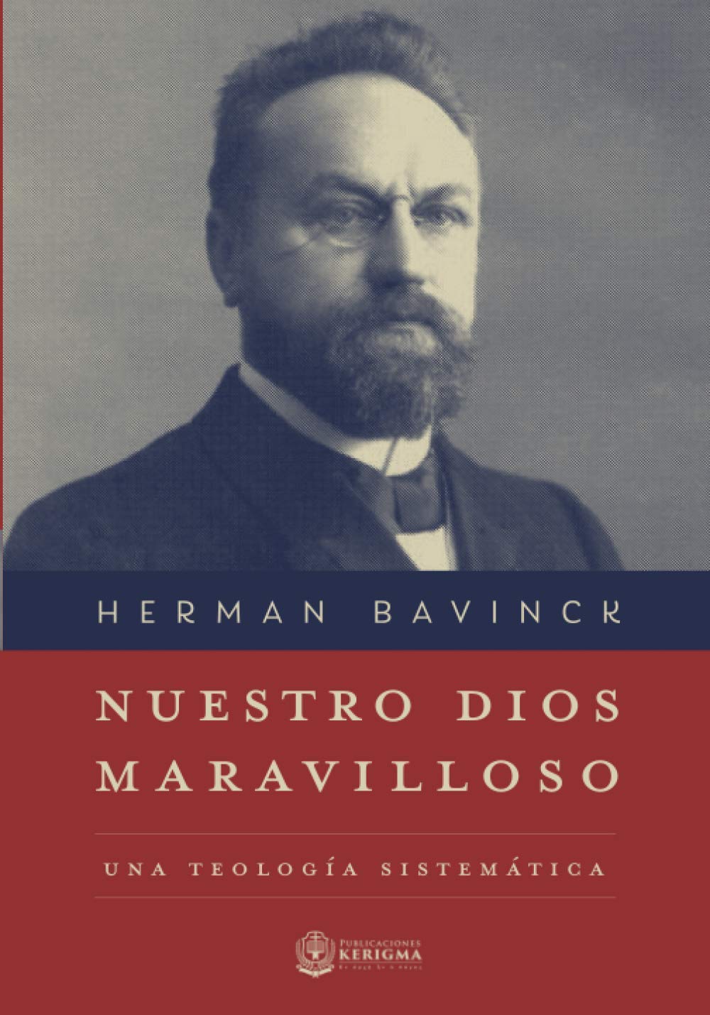 Libro: Nuestro Dios Maravilloso: Una Teologia Sistematica (Spanish Edition)