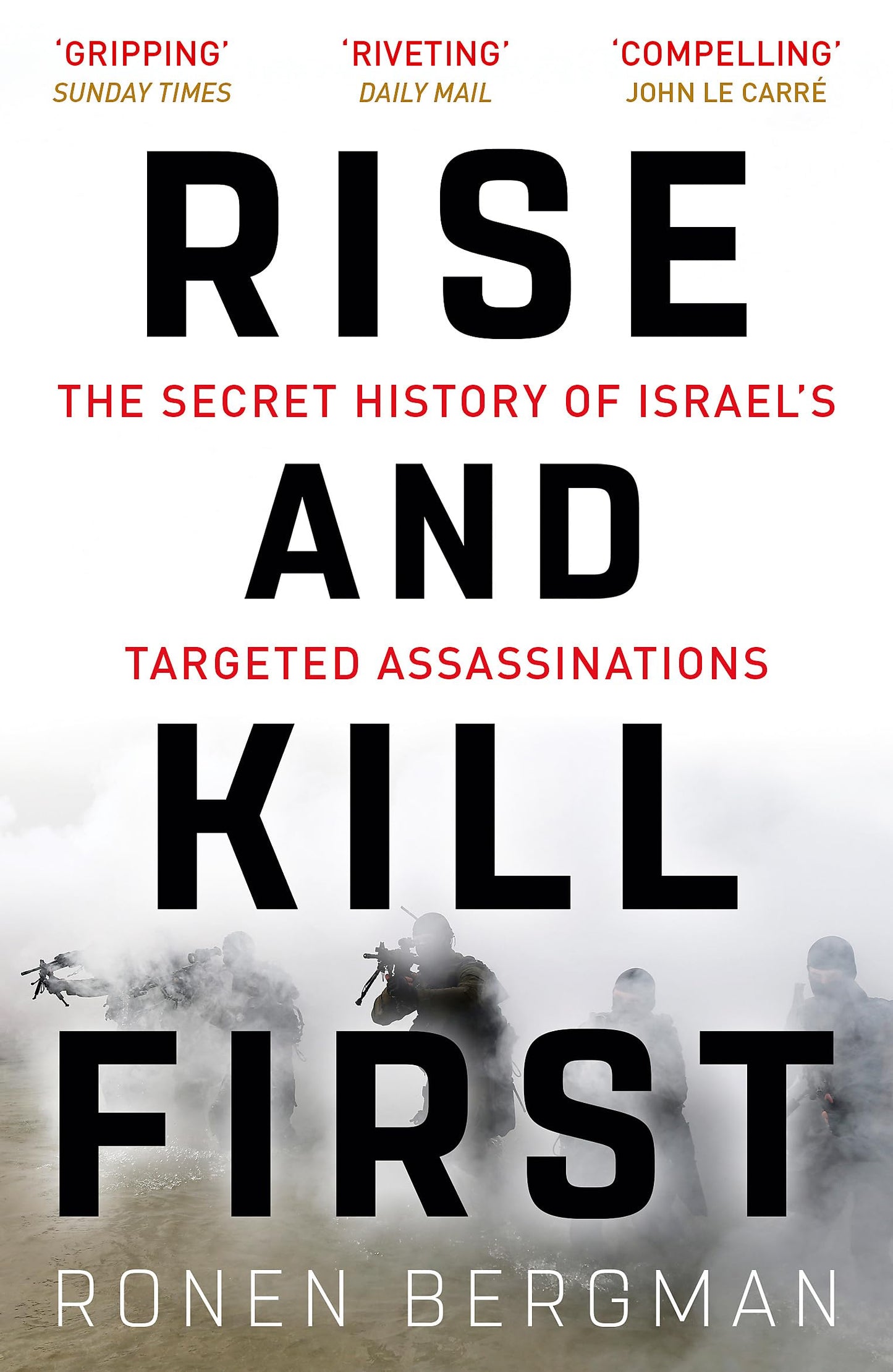 Libro: Rise and Kill First: The Secret History of Israel's Targeted Assassinations