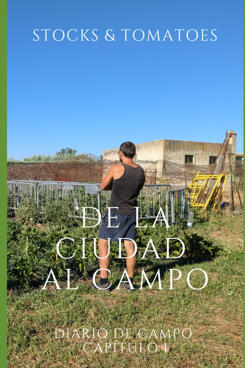 Libro: De la ciudad al campo: Diario de campo capítulo 1 (Spanish Edition)