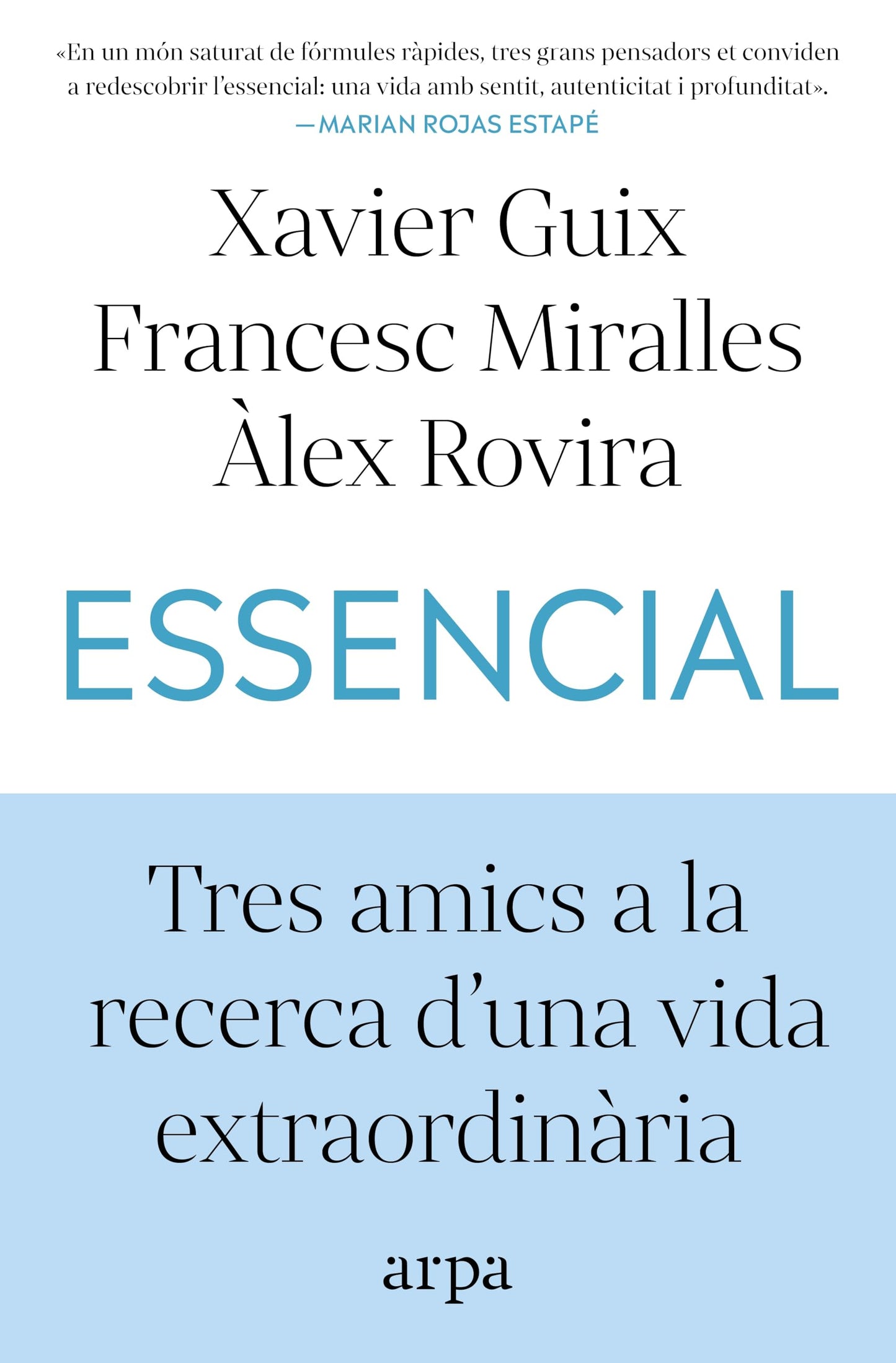 Libro: Essencial: Tres amics a la recerca d'una vida extraordinària