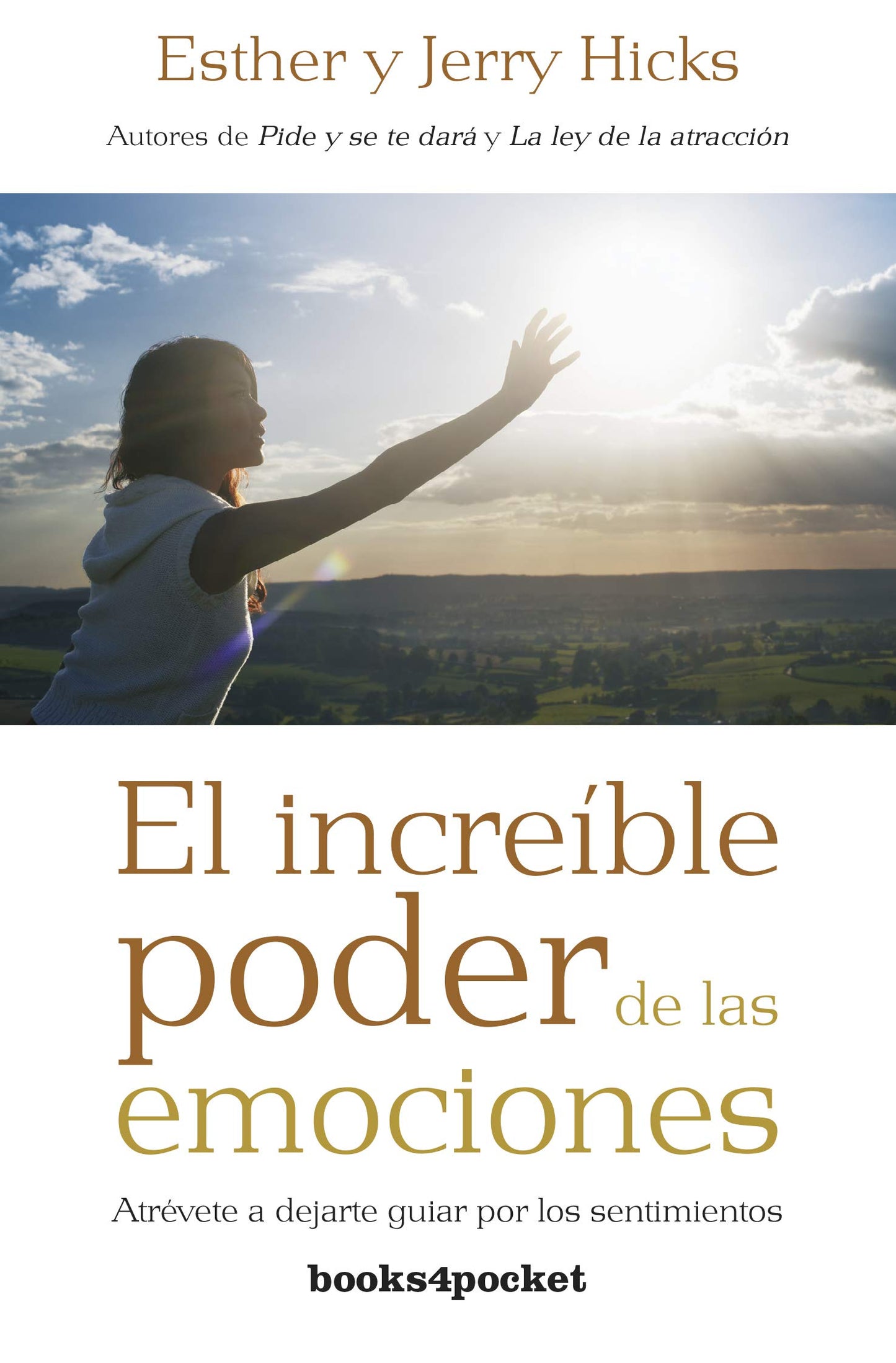 Libro: El increíble poder de las emociones: Atrévete a dejarte guiar por los sentimientos