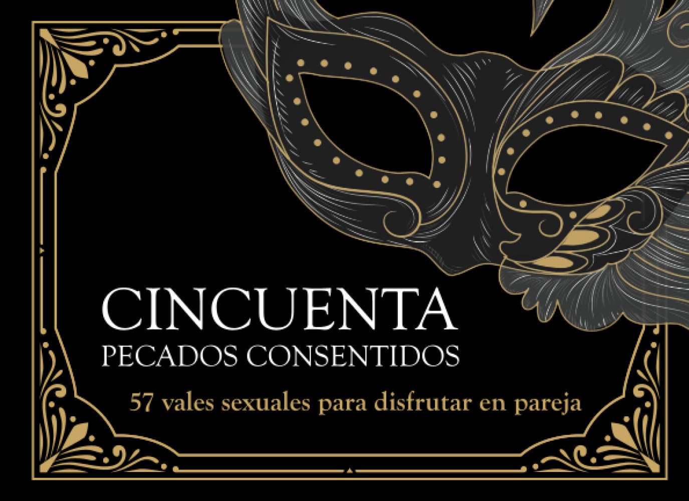 Libro: Vales Sexuales - Cincuenta Pecados Consentidos + Siete de Regalo | Cupones eróticos explícitos y sensuales para él o para ella: (Juegos íntimos ... experiencias en pareja (Spanish Edition)