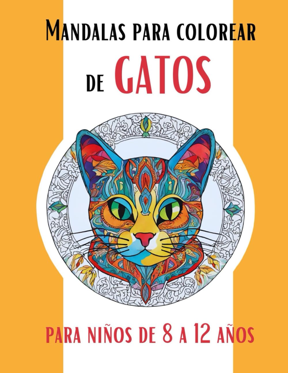 Libro: Mandalas para colorear de gatos | para niños de 8 a 10 años | 10 a 12 años: 50 mandalas relajantes | libro de colorear antiestrés para niños de 8 a 12 años | en Español (Spanish Edition)