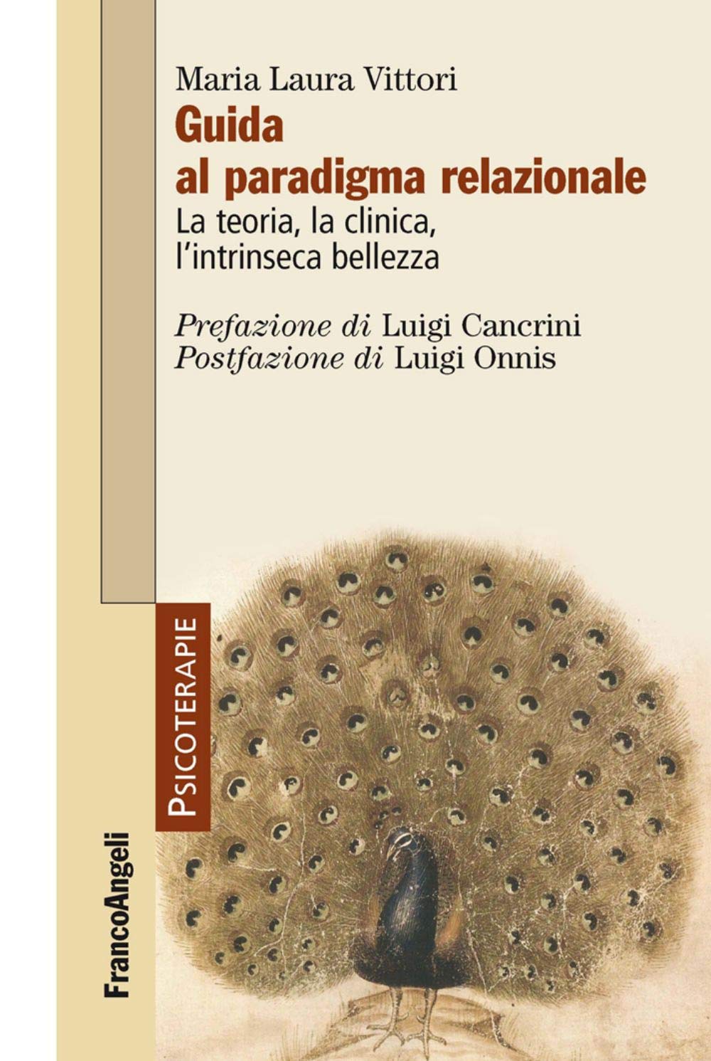 Libro: Guida al paradigma relazionale. La teoria, la clinica, l'intrinseca bellezza