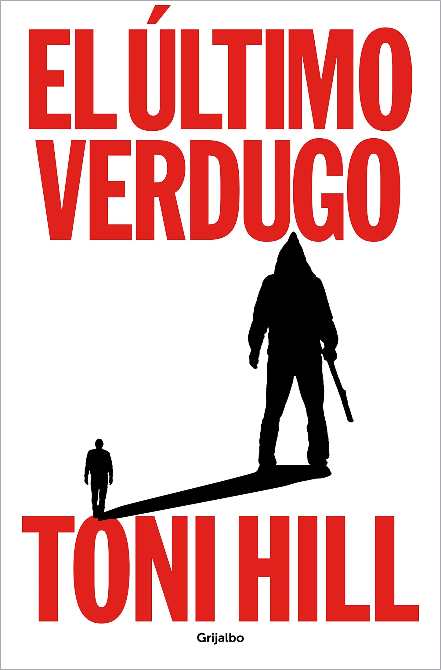 Libro: El último verdugo (Trilogía del verdugo 1) (Novela de intriga)