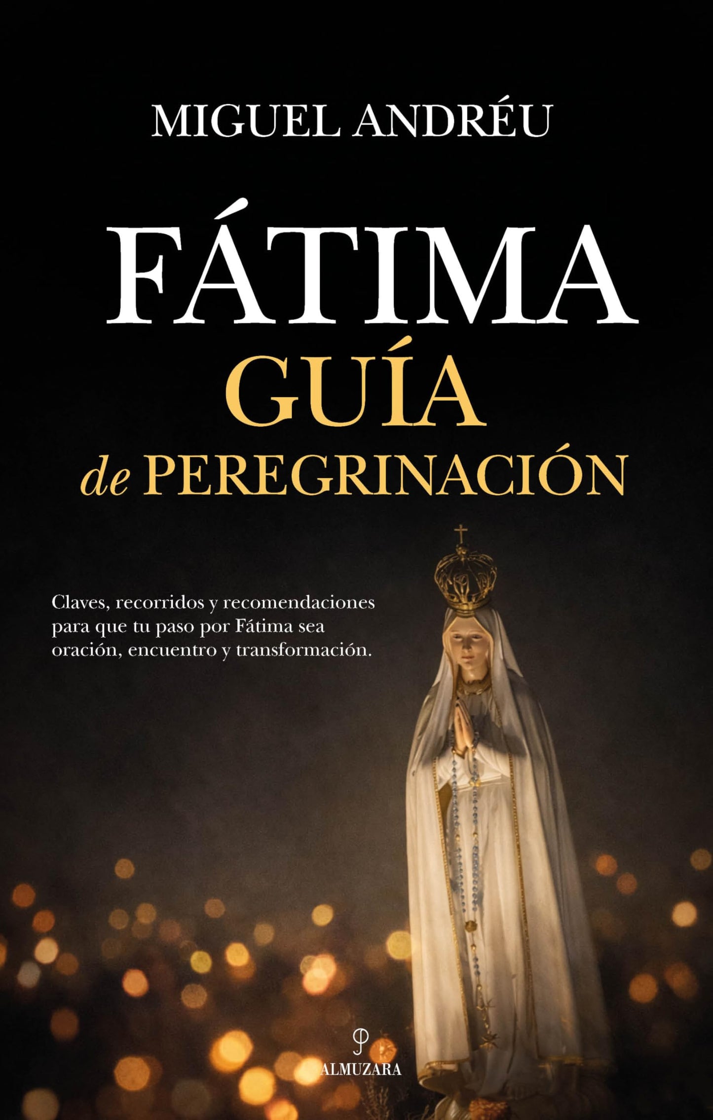 Libro: Fátima. Guía de peregrinación (Espiritualidad)