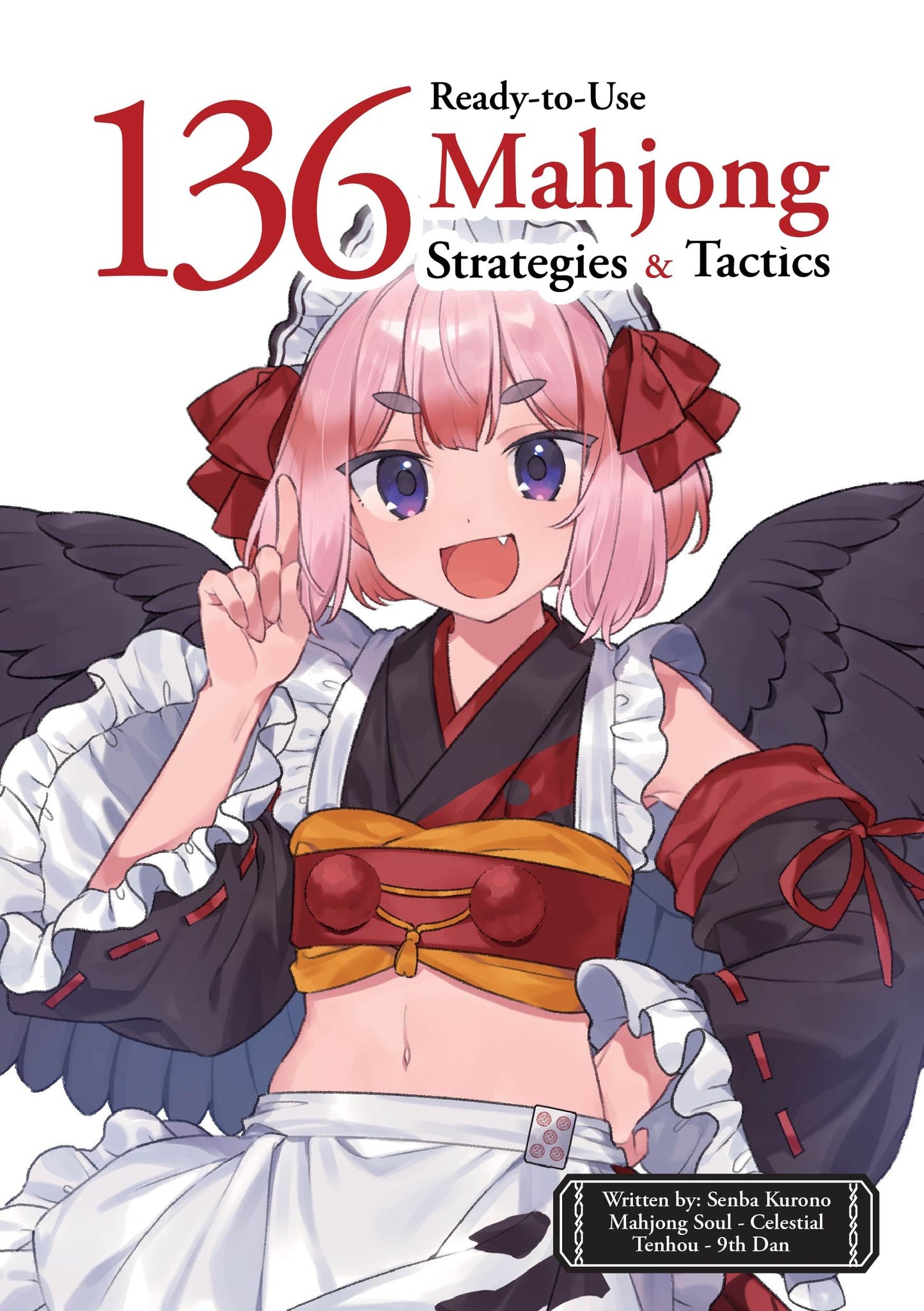 Libro: 136 Ready-to-Use Mahjong Strategies and Tactics : Essential Tips and Techniques To Win More Mahjong Games