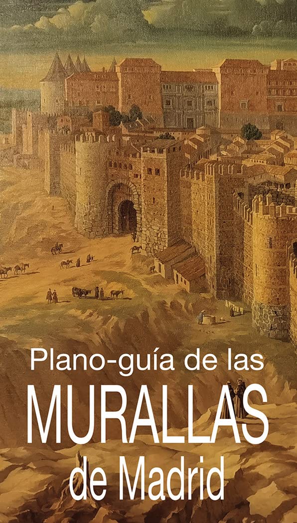 Libro: Plano Guía de las murallas de Madrid
