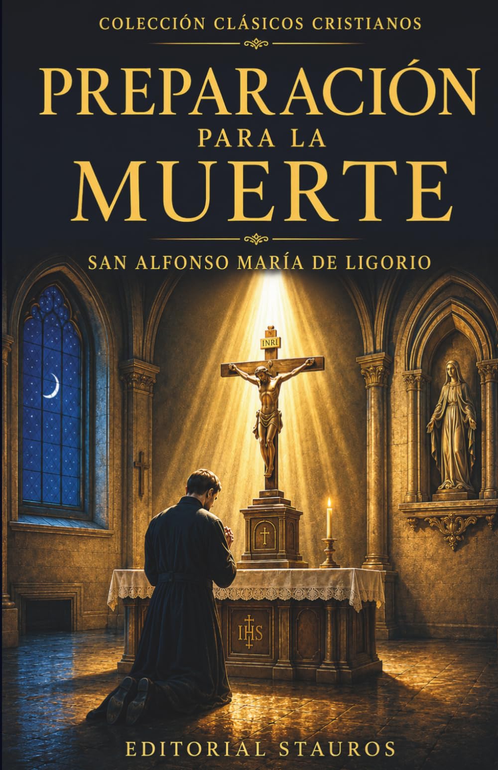 Libro: Preparación para la muerte: Nueva traducción directa del italiano original al castellano moderno (Spanish Edition)