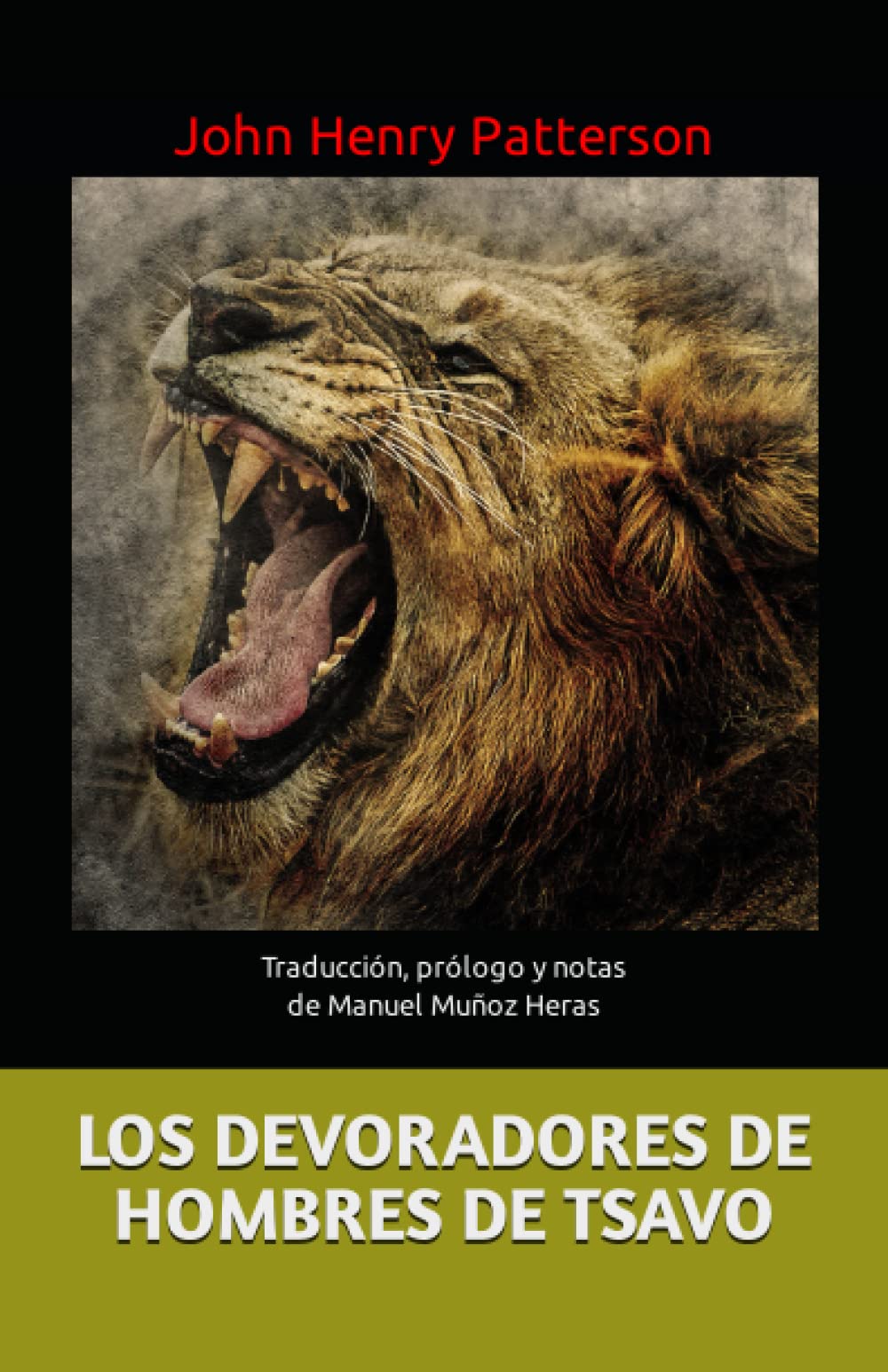 Libro: LOS DEVORADORES DE HOMBRES DE TSAVO: Traducción, prólogo y notas de Manuel Muñoz Heras