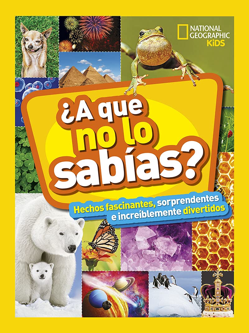 Libro: ¿A que no lo sabías?: Hechos fascinantes, sorprendentes e increíblemente divertidos (National Geographic Kids) (versión en inglés)