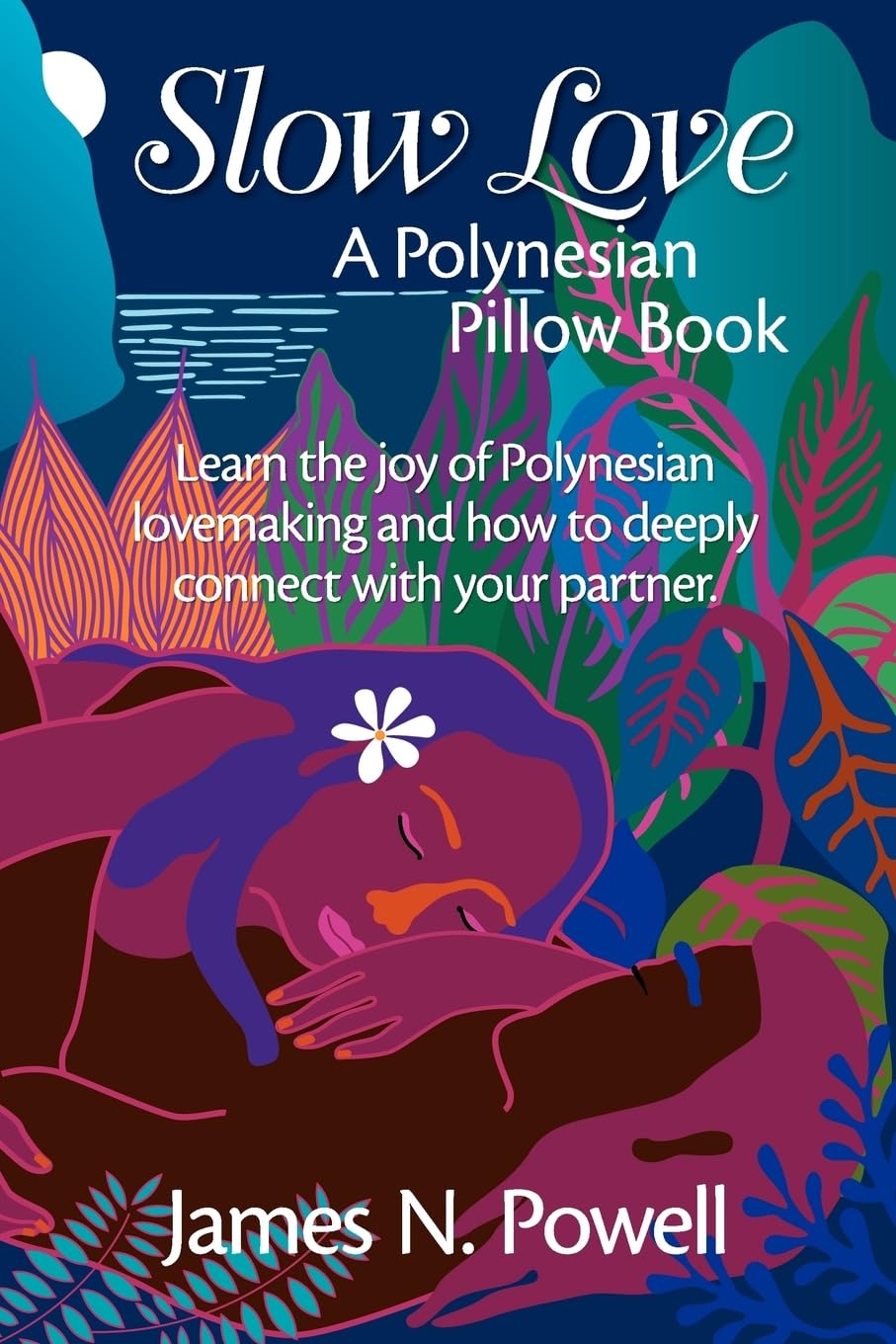 Libro: Slow Love: A Polynesian Pillow Book