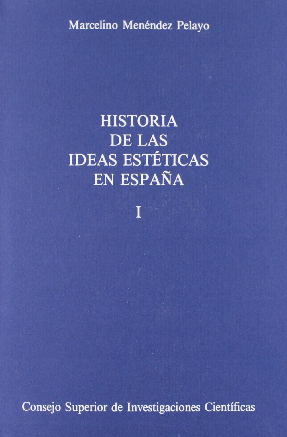 Libro: Historia de las ideas estéticas en España (His Obras selectas) (Spanish Edition)