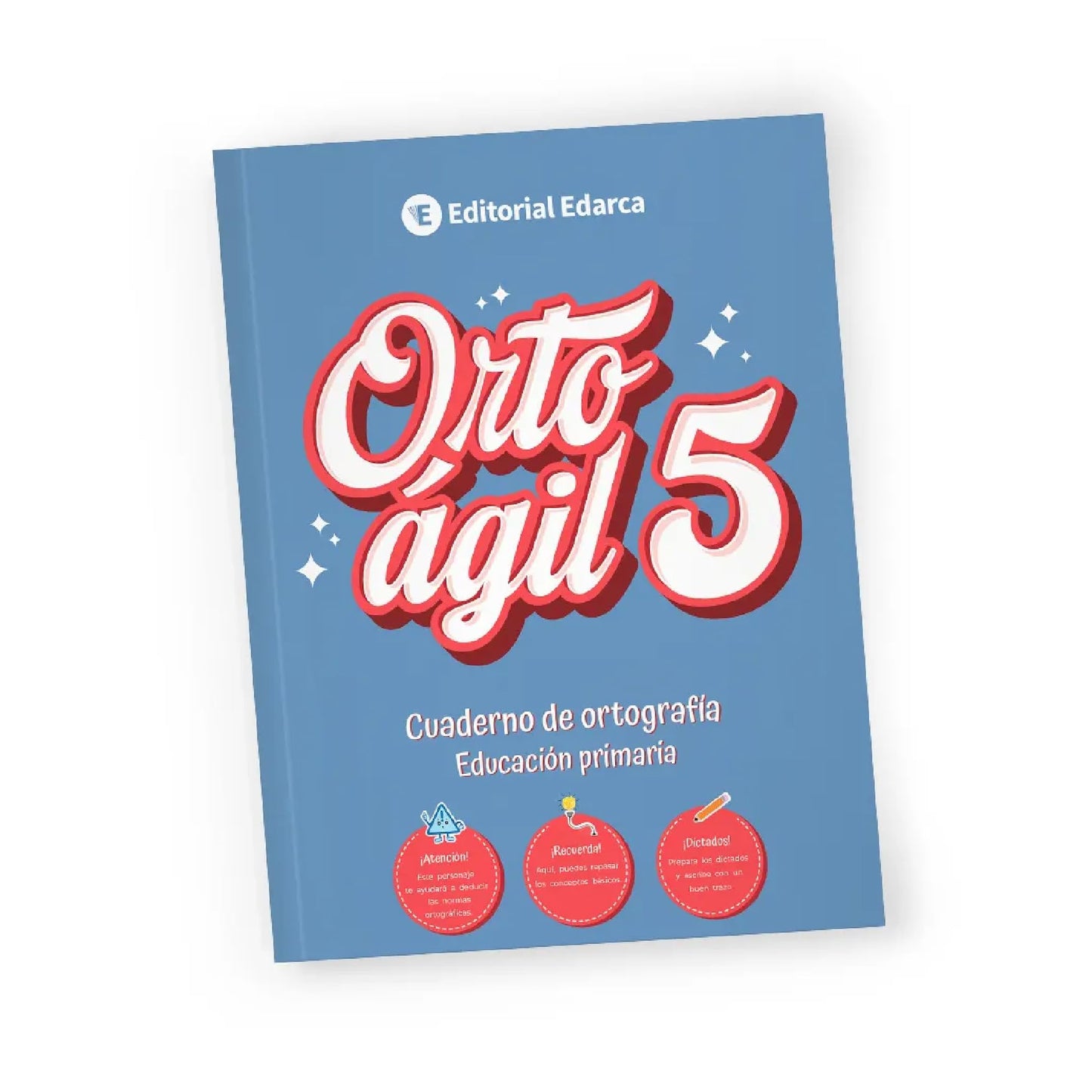 ORTOÁGIL 5 - Ortografía para Quinto de Primaria | 10 a 11 Años | Aprende en Solo 20 Minutos al Día | Soluciones Incluidas | Tilde Diacrítica, Homófonas, Verbos con H, y más.