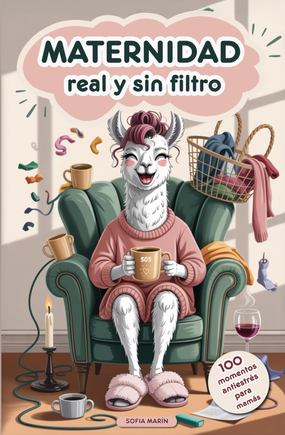 Libro: Maternidad real y sin filtro: 100 pequeñas historias para reír, soltar el estrés y celebrar la locura del día a día. Un regalo original y con cariño para mamás