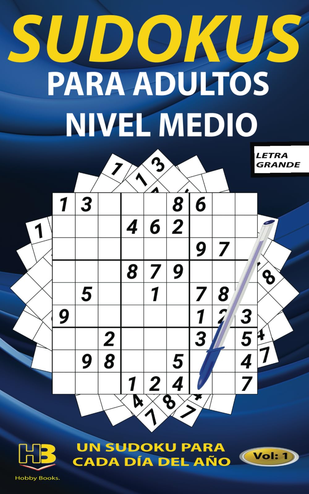 Libro: Sudokus Para Adultos NIVEL MEDIO: Libro de sudokus con letra grande para adultos y mayores, con soluciones (en la web) Tendrás un sudoku para cada día ... (Hobby Books PARA ADULTOS) (Spanish Edition)