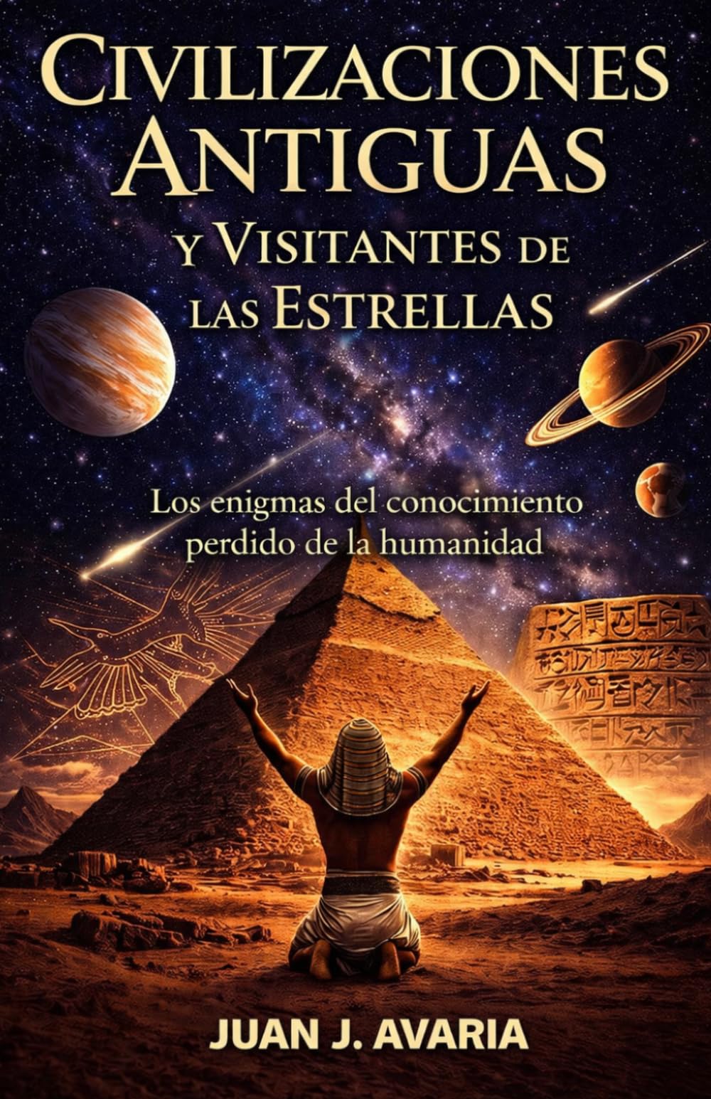 Libro: Civilizaciones Antiguas y Visitantes de las Estrellas: Los enigmas del conocimiento perdido de la humanidad