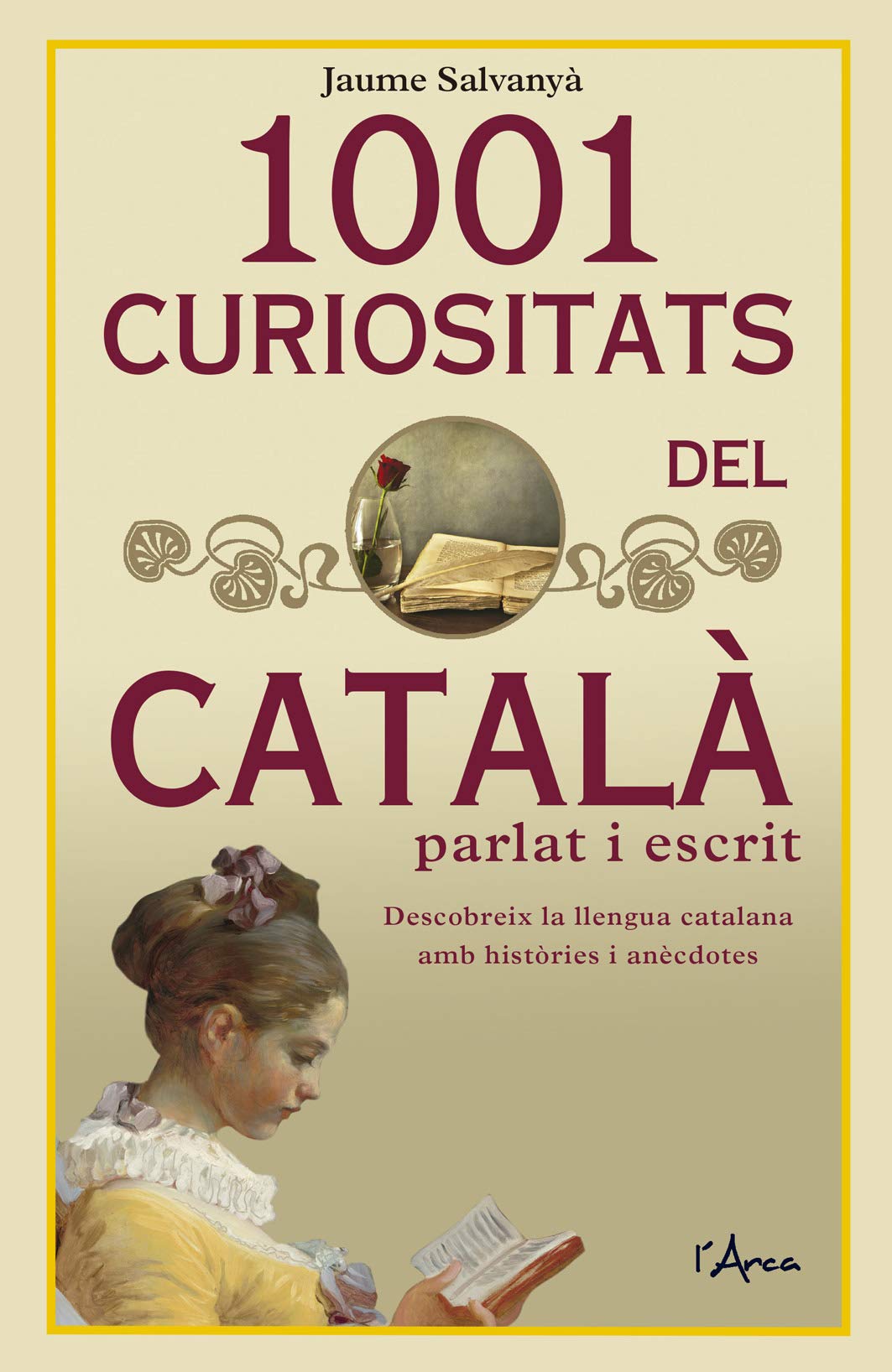 Libro: 1001 curiositats del català parlat i escrit: Descobreix la llengua catalana amb històries i anècdotes