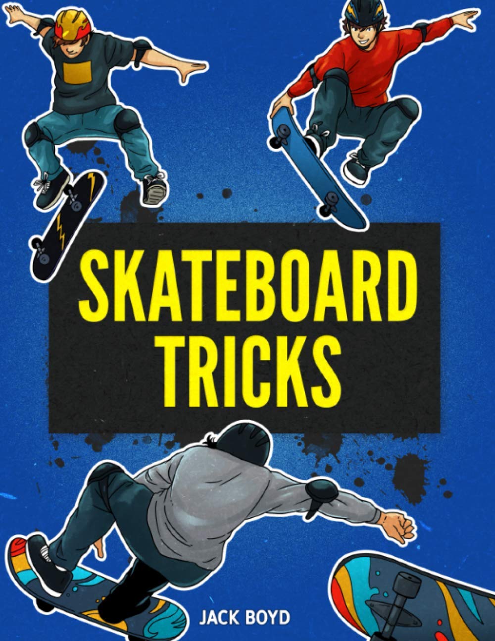 Libro: Skateboard Tricks: Step By Step Instructions & Videos To Help You Land Your Next Trick!