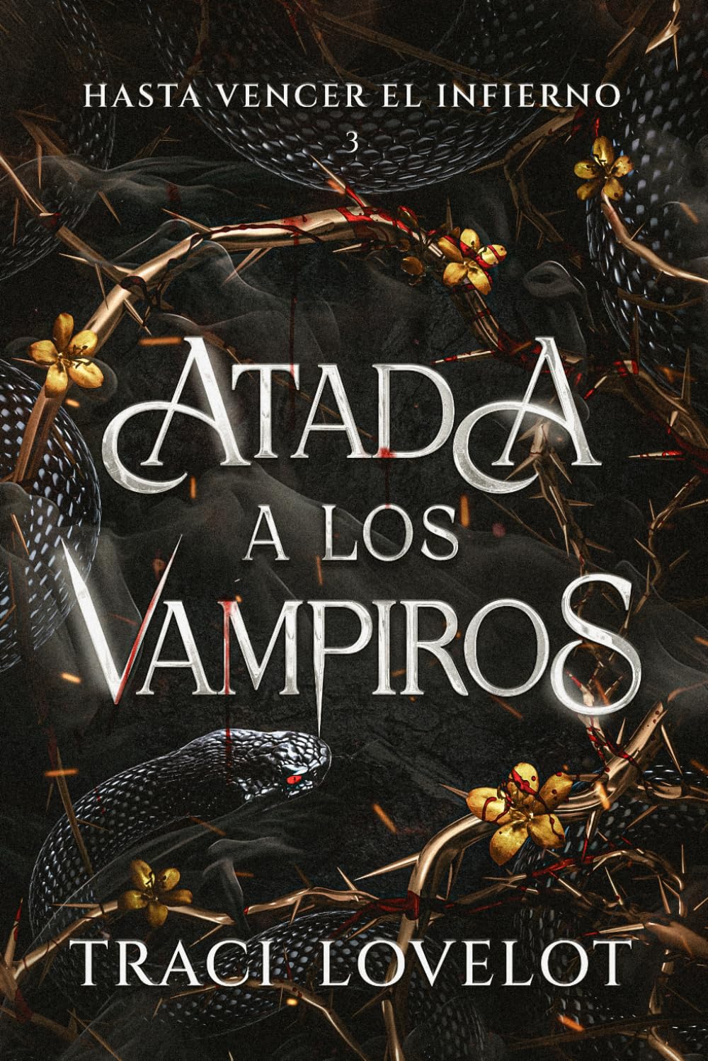 Libro: Hasta Vencer el Infierno (Atada a los Vampiros)
