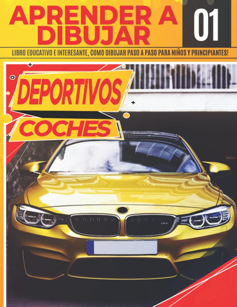 Libro: Aprender A dibujar Coches Deportivos 01: Libro educativo e interesante, como dibujar paso a paso para niños y principiantes!: Dibuja grandes vehículos ... | Regalo de navidad y regreso a clases