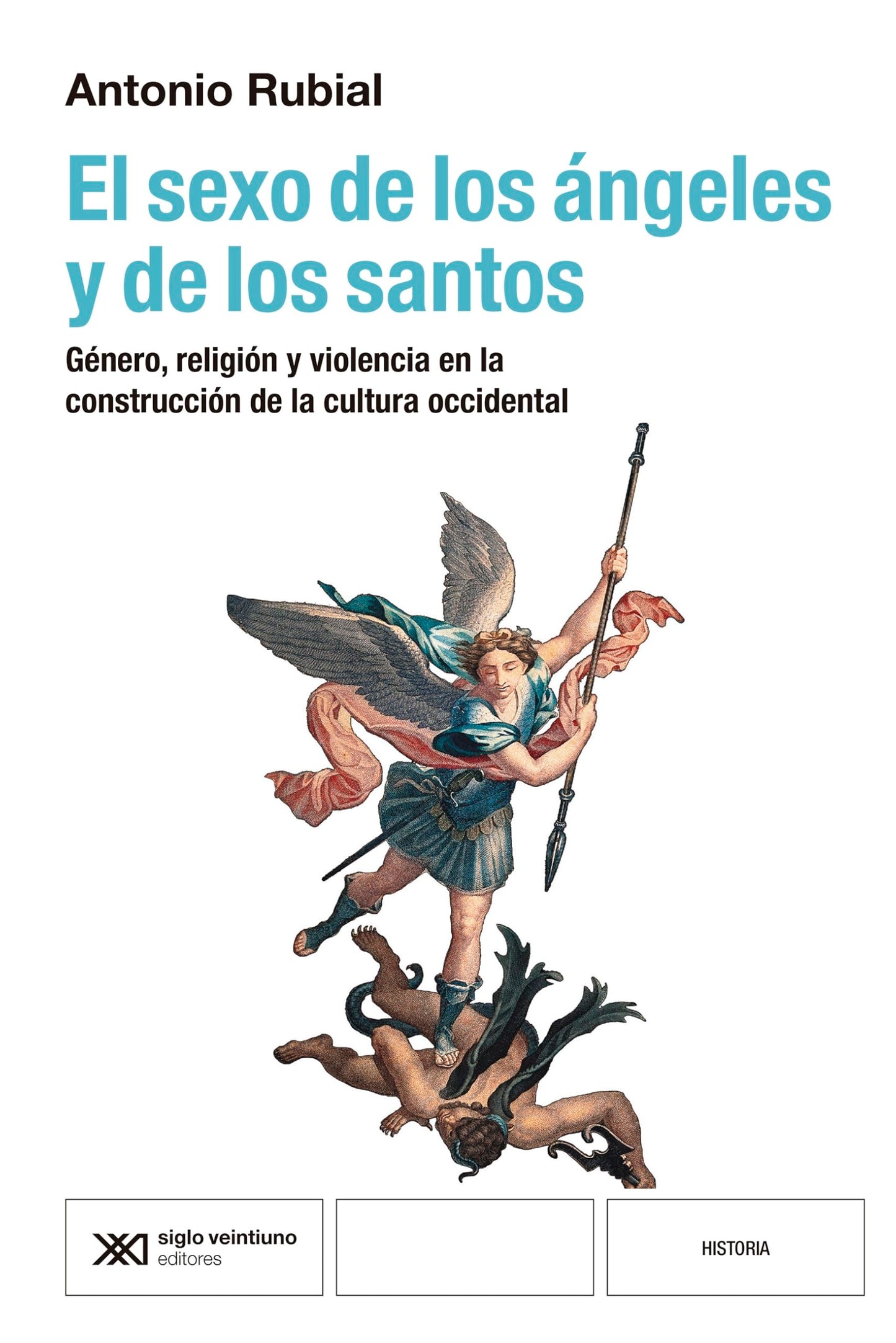 Libro: EL SEXO DE LOS ÁNGELES: GÉNERO, RELIGIÓN Y VIOLENCIA EN LA CONSTRUCCIÓN DE LA CULTURA OCCIDENTAL