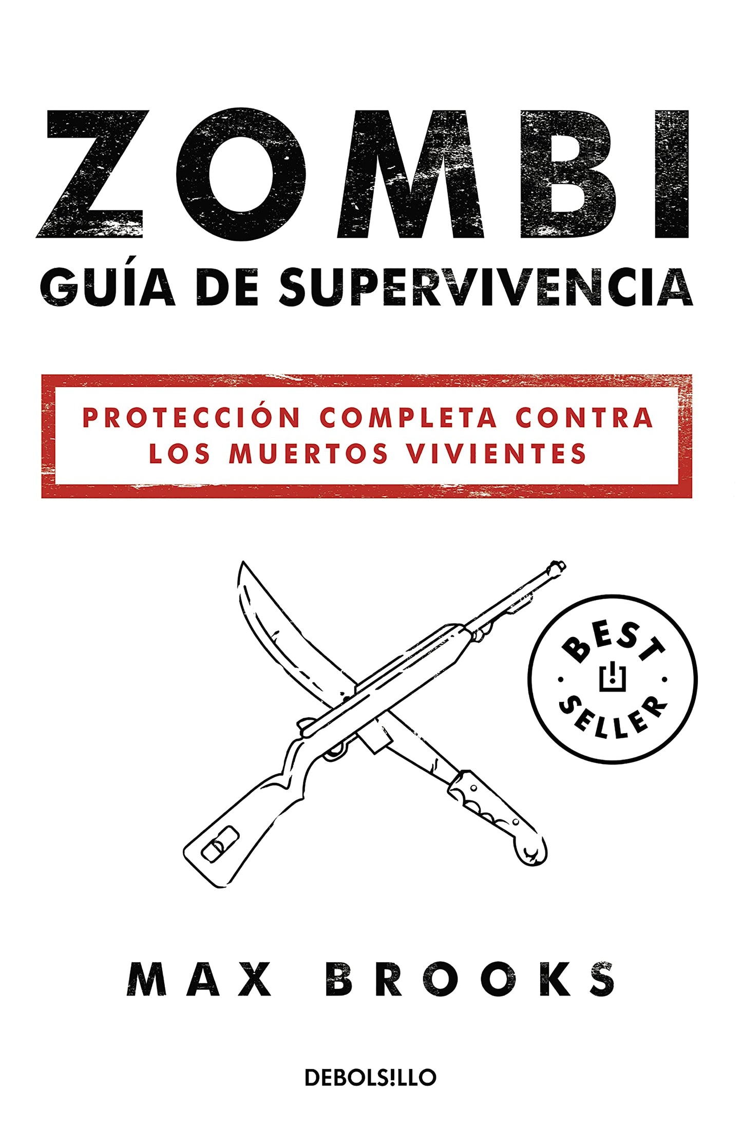 Libro: Zombi: Guía de supervivencia: Protección completa contra los muertos vivientes (Best Seller)