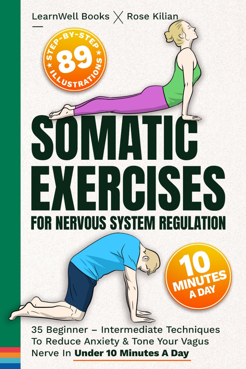Libro: Somatic Exercises For Nervous System Regulation: 35 Beginner – Intermediate Techniques To Reduce Anxiety & Tone Your Vagus Nerve In Under 10 Minutes A Day: 1 (Anxiety Relief)