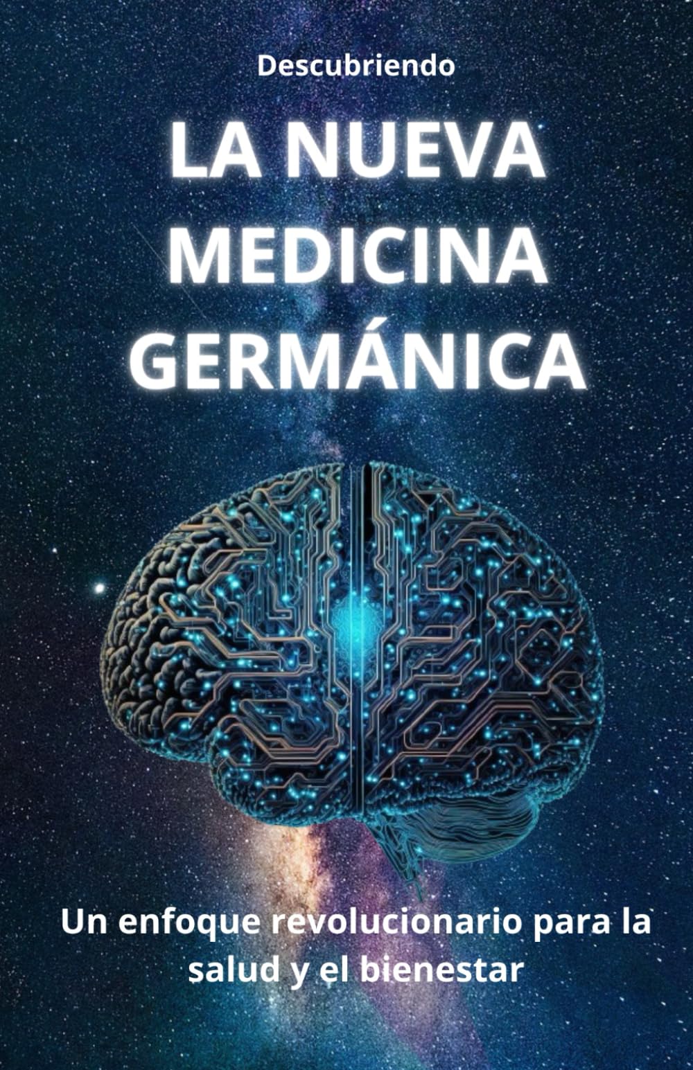 Libro: Descubriendo LA NUEVA MEDICINA GERMÁNICA: Un enfoque revolucionario para la salud