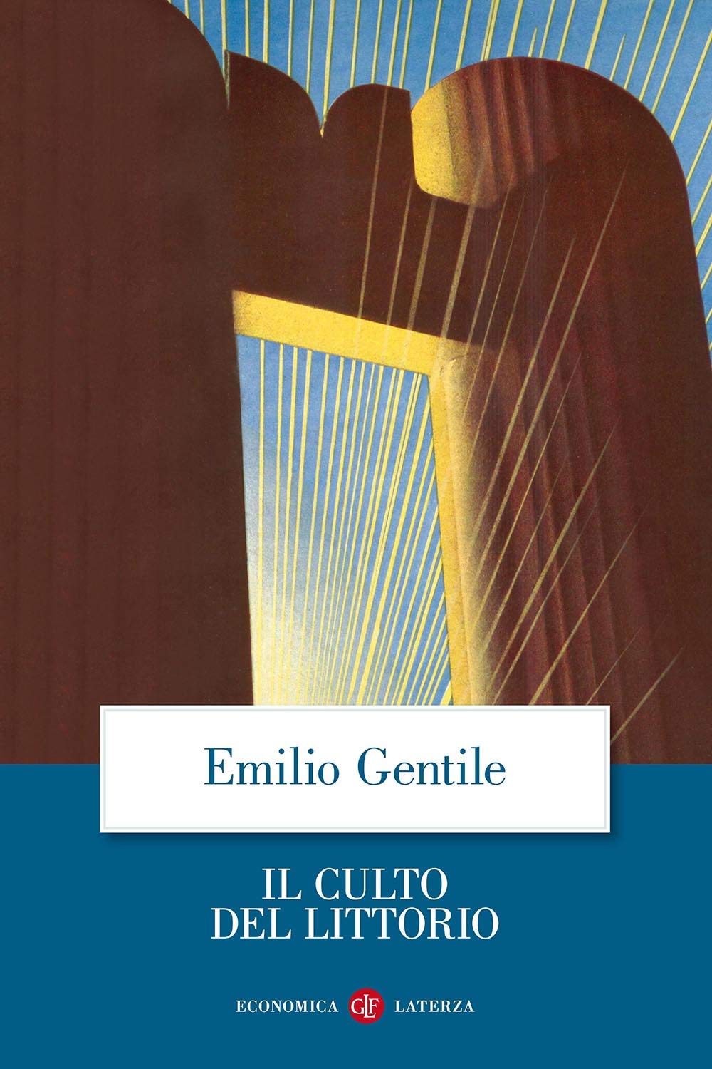 Libro: Il culto del littorio. La sacralizzazione della politica nell'Italia fascista