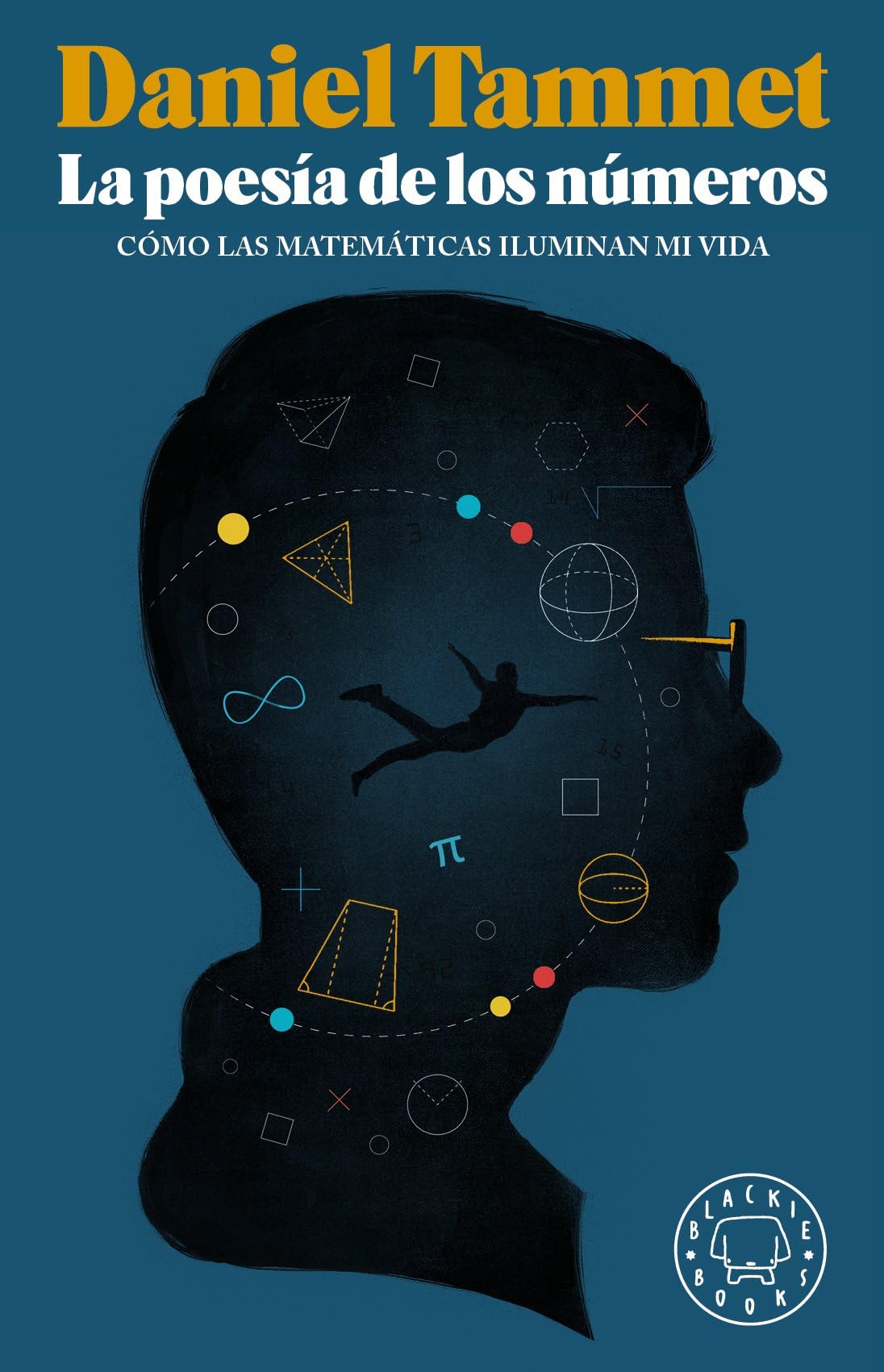 Libro: La poesía de los números: Cómo las matemáticas iluminan mi vida (nueva edición)