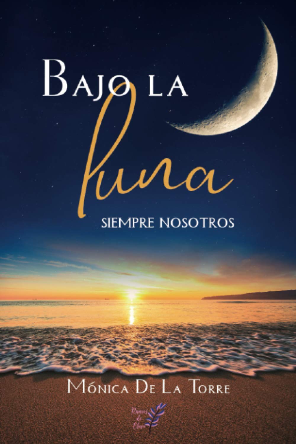 Libro: Bajo la luna: Siempre nosotros
