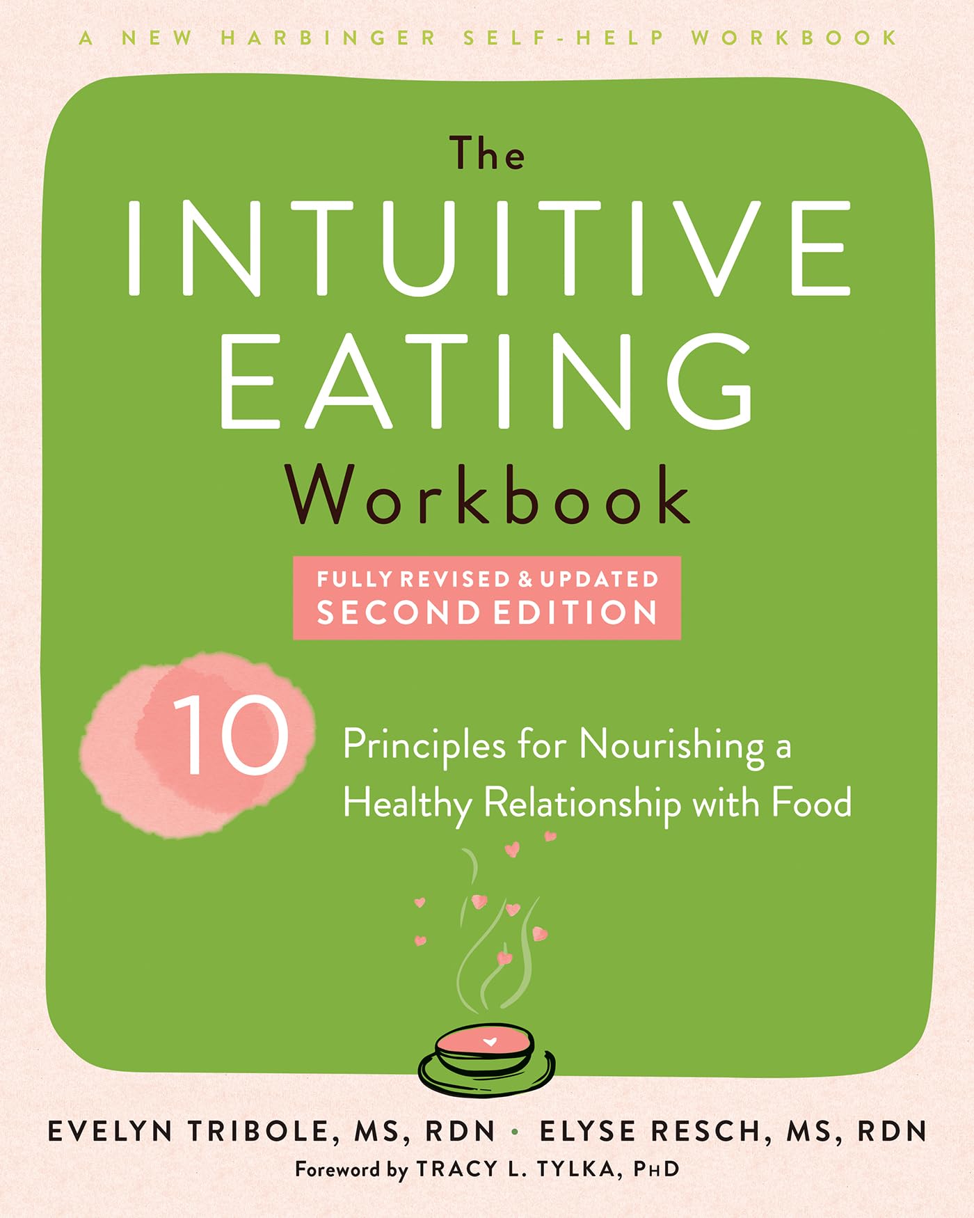 Libro: The Intuitive Eating Workbook: Ten Principles for Nourishing a Healthy Relationship with Food